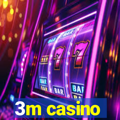 3m casino